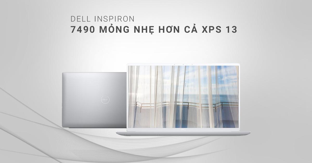 Giới Thiệu Dell Inspiron 7490 Mỏng Nhẹ Hơn Cả XPS 13