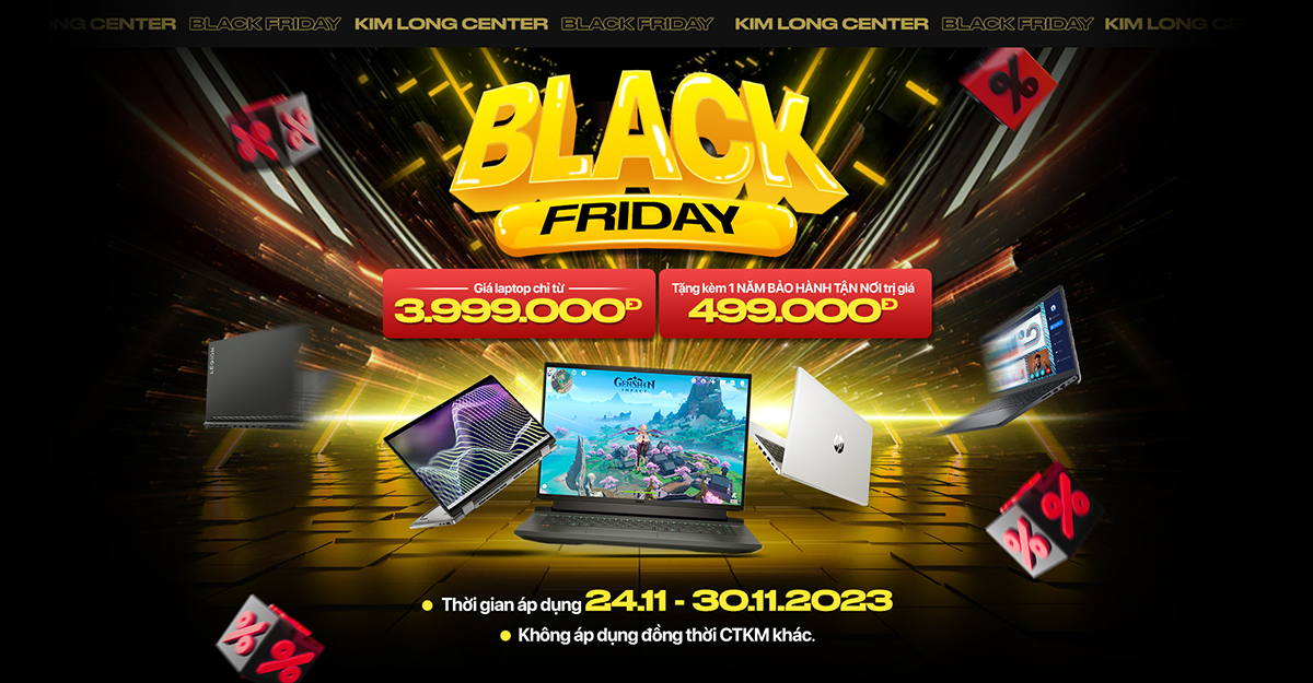 BÃO SALE BLACK FRIDAY - CHỚP NGAY KẺO LỠ